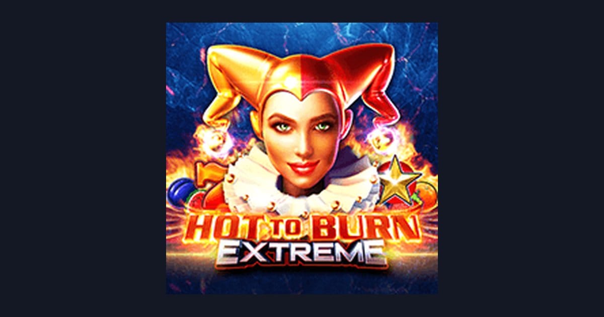 Nikmati Sensasi Hot To Burn Extreme dengan Deposit Dana OVO dan GoPay Mudah